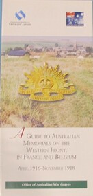 Pamphlet, Pamphlet: A Guide to Australian Memorials on the Western Front in France and Belgium