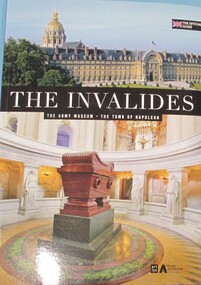 Booklet, BOOKLET: The Invalides - The Army Museum - The Tomb of Napoleon