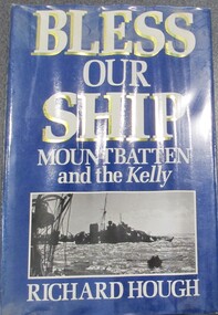 Book, BOOK: Bless Our Ship - Mountbatten and the Kelly