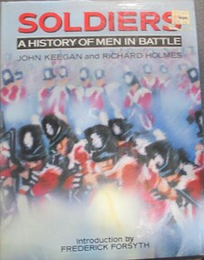 Book, BOOK: Soldiers - A History of men in Battle