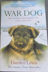 Book, BOOK: War Dog : The no-man's-land puppy who took to the skies