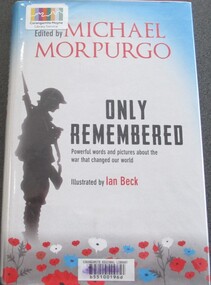 Book, BOOK: Only Remembered - Powerful words and pictures about the War that changed our world