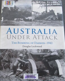 Book, BOOK: Australia Under Attack - The Bombing of Darwin 1942