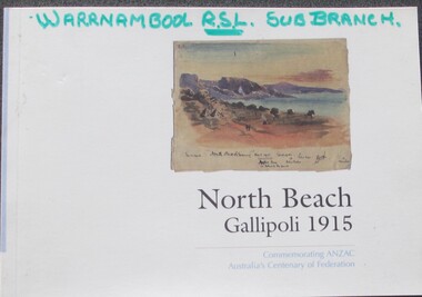 Book, BOOK: North Beach Gallipoli 1915 - Commemorating ANZAC Australia's Centenary of Federation