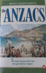 Book, BOOK : The ANZACS - The classic account of the men who gave birth to a legend