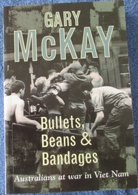 Book, BOOK: Bullets, Beans & Bandages - Australians at War in Vietnam