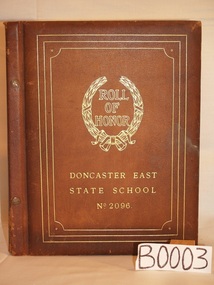 Hard cover album, Roll of Honor, Doncaster east State School, no.2096