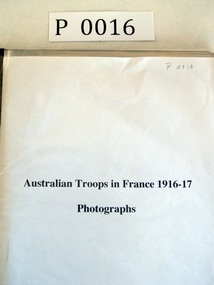 Photograph Album, Australian Troops in France 1916-17