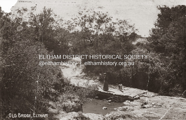 Photograph, Old Bridge, Kaylock's Crossing, Brougham Street, Eltham, c.1895