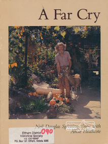 Book, Neil Douglas et al, A far cry /​ Neil Douglas spinning yarns with Abbie Heathcote, 1979