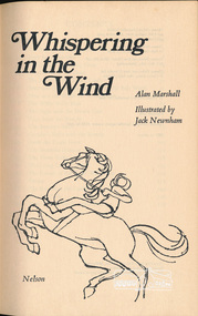 Book, Alan Marshall (1902-1984) et al, Whispering in the wind : by Alan Marshall ; illustrated by Jack Newnham, 1969