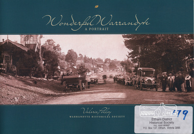 Book, Warrandyte Historical Society, Wonderful Warrandyte - A Portrait by Valerie Polley, 2014
