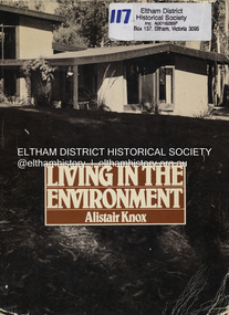 Book, Alistair Knox 1912-1986, Living in the environment /​ Alistair Knox, 1978