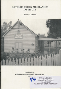 Book, Arthurs Creek Mechanics Institute Inc, Arthurs Creek Mechanics' Institute by Bruce G. Draper published by Arthurs Creek Mechanics Institute Inc, 2012