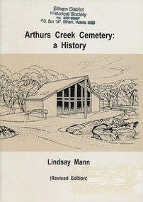 Book, Arthurs Creek Cemetery Trust, Arthurs Creek Cemetery: a History by Lindsay Mann, 2004