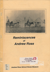 Book, Mick Woiwod, Reminiscences of Andrew Ross /​ editor Mick Woiwod, 1993