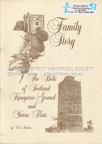 Book, Family story, concerning a Scottish border family which migrated to the Port Phillip District of Australia in 1839 and the countryside which became their home /​ by Vera Jackson, 1986