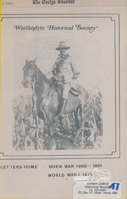 Book, Warrandyte Historical Society, Letters Home: Boer War 1900-1901, World War I 1916 (extracts from The Evelyn Observer reproduced by Warrandyte Historical Society)
