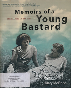Book, Miegunyah Press, Memoirs of a Young Bastard: the diaries of Tim Burstall compiled by Hilary McPhee, 2012