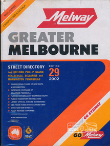 Book, Melway Publishing, Melway Greater Melbourne street directory : including Geelong, Phillip Island, Healesville, Bellarine & Mornington Peninsulas, 2002