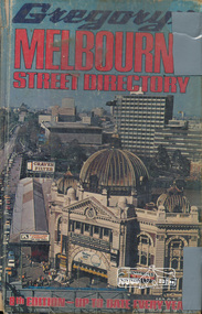 Book, Gregory's Melbourne Street Directory of Melbourne and suburbs and metropolitan road guide (8th edition) extends to Laverton, Deer Park, Epping, Diamond Creek, Lilydale, Olinda, Belgrave, Doveton and Mornington, 1973