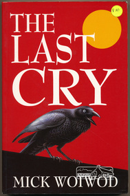 Book, Mick Woiwod, The Last Cry by Mick Woiwod, 1997