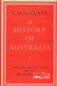 Book, Melbourne University Press, A History of Australia volume I by C.M.H. Clark, 1962
