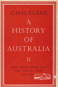 Book, Melbourne University Press, A History of Australia volume II by C.M.H. Clark, 1968