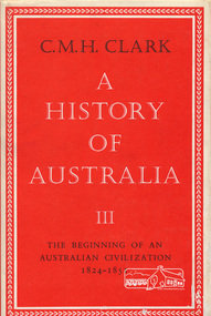 Book, C M H Clark (Manning Clark), A History of Australia volume III by C.M.H. Clark