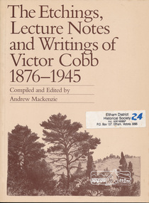 Book, Andrew Mackenzie, The etchings, lecture notes, and writings of Victor Cobb, 1876-1945 /​ compiled and edited by Andrew Mackenzie, 1987