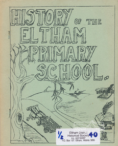 Book, History of the Eltham Primary School [1970], 1970