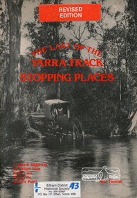 Book, The Last of the Yarra Track Stopping Places (revised edition) by Ann Thomas, 1983