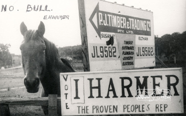 Photograph, Polictical campaign sign "Vote 1 Harmer, The Proven People's Rep", c.1954