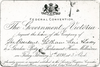 Photocopy of card, Invitation from the Government of Victoria to the President of Eltham Shire and Lady to attend a Garden Party at Parliament House, Melbourne, 4th February 1898, 1898