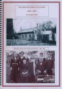 Book, Shillinglaw Family of Eltham: 1660-2007 by Margaret Ball, 2017