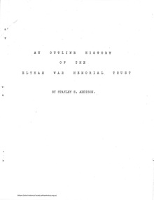Document, An Outline History of the Eltham War Memorial Trust by Stanley S. Addison