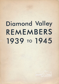 Book, Northern Metropolitan College of TAFE, Diamond Valley Remembers 1939-1945, 1995