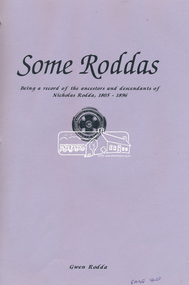 Book, Gwen Rodda, Some Roddas: Being a record of the ancestors and descendents of Nicholas Rodda, 1805-1896, 1992