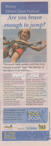 Newspaper clipping, Advertisement; "Are you brave enough to jump?", 2008 Rotary Eltham Town Festival, Diamond Valley Leader, 8 October 2008, p25, 2008
