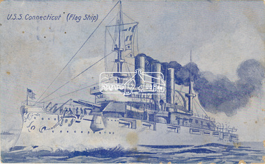 Postcard, American Fleet Souvenir Postcard; U.S.S. Connecticut (Flag Ship), visit to Melbourne, 1908