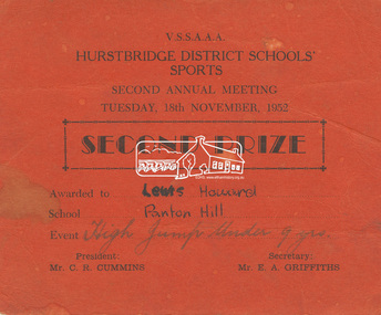 Certificate, Second Prize, Awarded to Lew Howard, Panton Hill School for the Event, High Jump Under 9yrs, V.S.S.A.A.A., Hurstbridge District Schools' Sports, Second Annual Meeting, Tuesday, 18th November, 1952