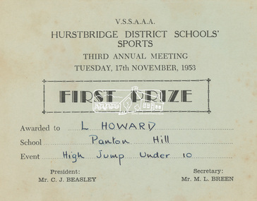 Certificate, First Prize, Awarded to Lew Howard, Panton Hill School for the Event, High Jump Under 10, V.S.S.A.A.A., Hurstbridge District Schools' Sports, Third Annual Meeting, Tuesday, 17th November, 1953