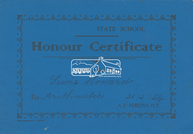 Certificate, Panton Hill State School Honour Certificate Awarded to Lewis Howard For Arithmetic, 31/3/54, 1954