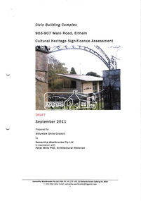 Document, Samantha Westbrooke Pty Ltd et al, Cultural Heritage Significance Assessment; Civic Building Complex, 903-907 Main Road, Eltham, September 2011 DRAFT, 2011
