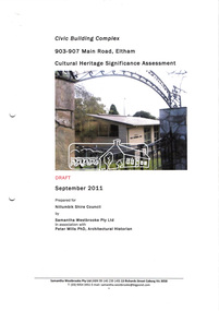 Document, Samantha Westbrooke Pty Ltd et al, Cultural Heritage Significance Assessment; Civic Building Complex, 903-907 Main Road, Eltham, DRAFT, September 2011