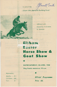 Souvenir Program, Official Program; Eltham Easter Horse Show and Goat Show, Easter Saturday, 5th April, 1958, Eltham Park, 1958