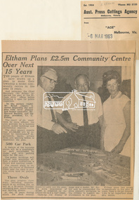 Newspaper Clipping, Eltham Plans £2.5m Community Centre Over Next 15 Years, The Age, 6 March 1963 page 7, 1963