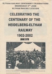 Folder, Centenary of the Heidelberg to Eltham Railway 1902-2002, 2001-2002