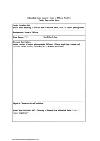 Document - Series Listing, Fraser Faithfull et al, Series 46: Meeting to Discuss New Nillumbik Shire, 1994, 16 colour photographs, 2000