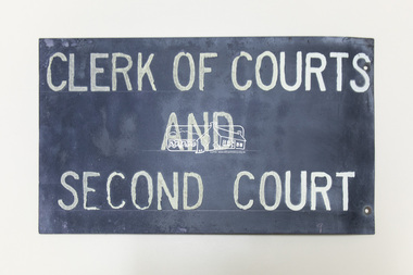Sign, Clerk of Courts and Second Court, Eltham Courthouse